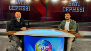 Ege TV’de “Batı Cephesi” Programı Başladı