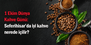 Seferihisar’da en lezzetli kahve nerede içilir?
